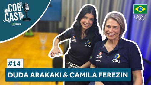 COBCAST #14 - Duda Arakaki e Camila Ferezin